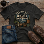 Off Grid & Off Their Radar T-Shirt