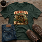 Espresso Yourself In The Wild T-Shirt