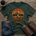 Leave The City Bring The Coffee T-Shirt