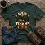 Find Me By The Fire T-Shirt