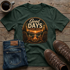 Good Days Start Here T-Shirt