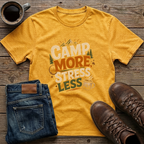 Camp More Stress Less T-Shirt
