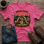 Morning Person Absolutely Not Talk After Camp Coffee T-Shirt