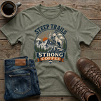 Steep Trails Strong Coffee T-Shirt