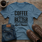 Coffee Hits Better Outdoors T-Shirt