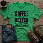 Coffee Hits Better Outdoors T-Shirt