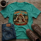 Morning Person Absolutely Not Talk After Camp Coffee T-Shirt