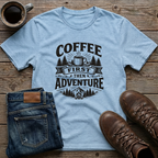 Coffee First Then Adventure T-Shirt