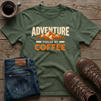Adventure Fueled by Coffee T-Shirt