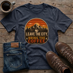 Leave The City Bring The Coffee T-Shirt