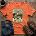 Wake Up Somewhere Better T-Shirt