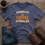 Running on Coffee & Fresh Air T-Shirt