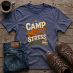 Camp More Stress Less T-Shirt