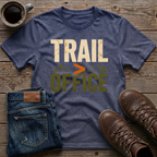 Trail Bigger Than Office T-Shirt