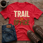 Trail Bigger Than Office T-Shirt