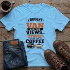 I Bought A Van For The Views Stayed For The Coffee T-Shirt