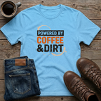 Powered by Coffee & Dirt T-Shirt