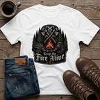 Keep The Fire Alive T-Shirt