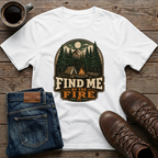 Find Me By The Fire T-Shirt