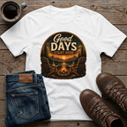 Good Days Start Here T-Shirt